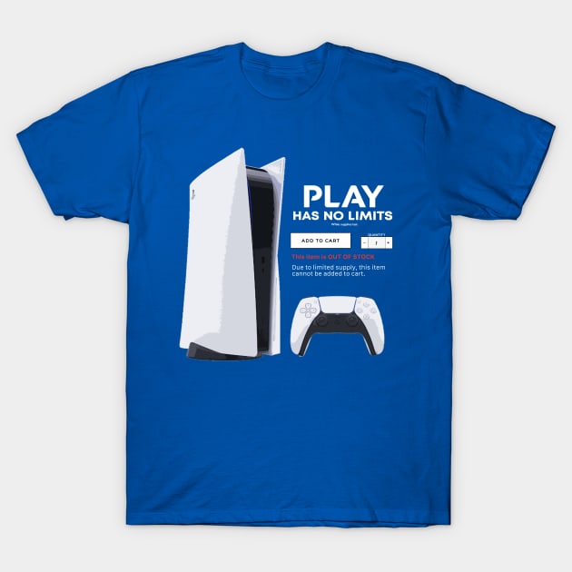 PLAY HAS LIMITS T-Shirt by AyAyRonM